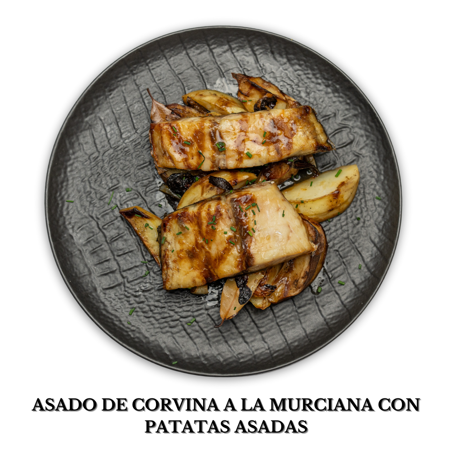 Asado de corvina a la murciana con patatas asadas Alérgenos: Pescado